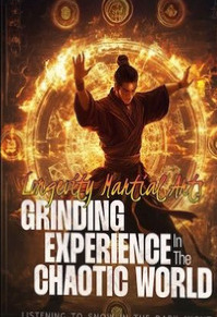 Longevity Martial Arts: Grinding Experience in the Chaotic World