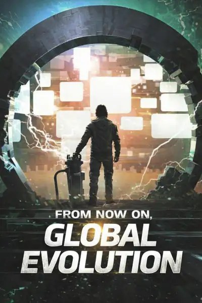 From now on, global evolution
