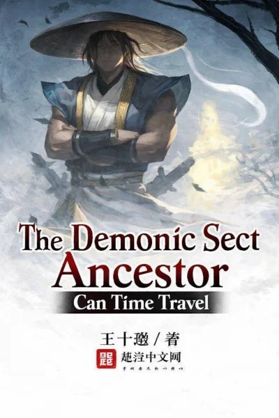 The Demonic Sect Ancestor Can Time Travel