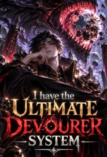 I have the Ultimate Devourer System