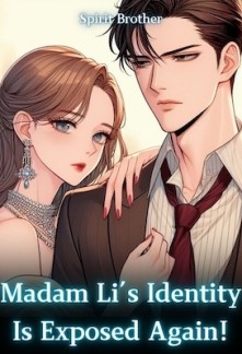 Madam Li's Identity Is Exposed Again!