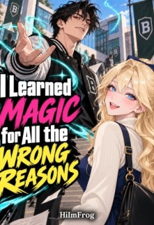I Learned Magic for All the Wrong Reasons