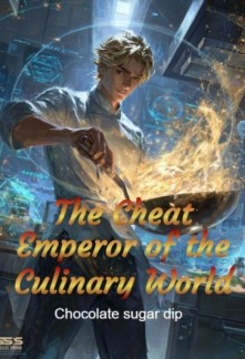 The Cheat Emperor of the Culinary World
