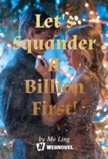 Let&rsquo;s Squander A Billion First!